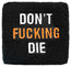 Don't Fucking Die - Reservoir Cover