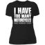 I HAVE TOO MANY MOTORCYCLES LADIES T-SHIRT Black X-Small S M L XL 2XL 3XL