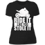 LIKE YOU STOLE IT LADIES T-SHIRT Black X-Small S M L XL 2XL 3XL