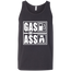 Gas or Ass Tank Top Dark Grey X-Small S M L XL 2XL