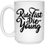 Ride Fast Die Young - Motorcycle Mug White