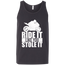 Like You Stole It Tank Top Dark Grey X-Small S M L XL 2XL