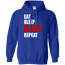 Eat Sleep Ride Repeat Hoodie Blue Small Medium Large X-Large XX-Large XXX-Large 4XL 5XL 6XL