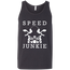 Speed Junkie Tank Top Dark Grey X-Small S M L XL 2XL