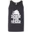 Born For Speed Tank Top Dark Grey X-Small S M L XL 2XL