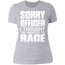 SORRY OFFICER LADIES T-SHIRT Heather Grey X-Small S M L XL 2XL 3XL