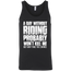 A Day Without Riding Tank Top Black X-Small S M L XL 2XL