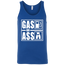 Gas or Ass Tank Top Blue X-Small S M L XL 2XL