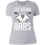 LIFE BEHIND BARS LADIES T-SHIRT Heather Grey X-Small S M L XL 2XL 3XL