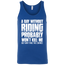 A Day Without Riding Tank Top Blue X-Small S M L XL 2XL