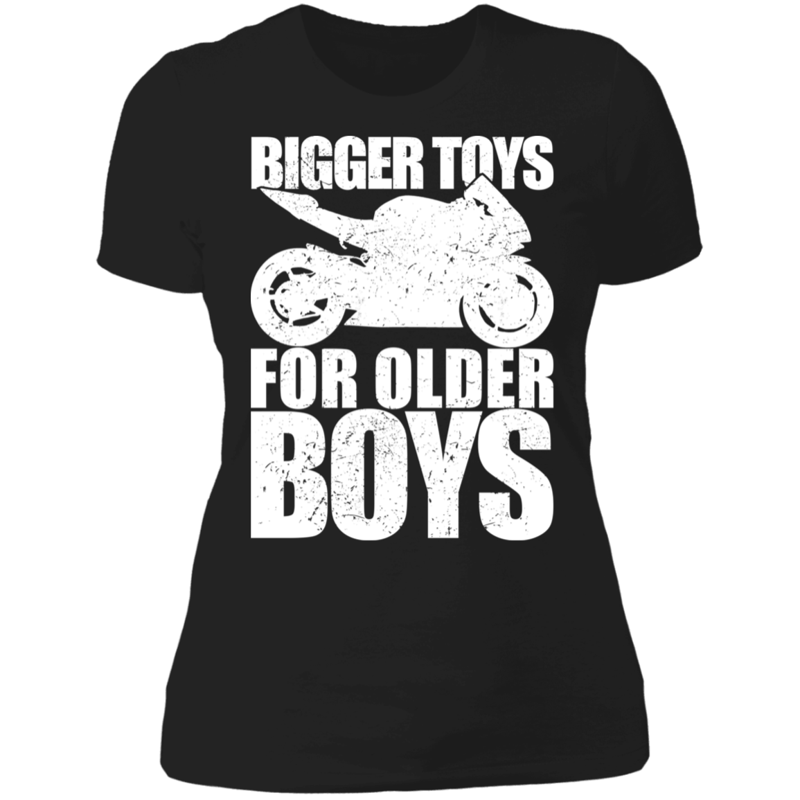 BIGGER TOYS FOR OLDER BOYS LADIES T-SHIRT Black X-Small S M L XL 2XL 3XL