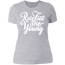 RIDE FAST DIE YOUNG LADIES T-SHIRT Heather Grey X-Small S M L XL 2XL 3XL