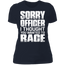 SORRY OFFICER LADIES T-SHIRT Midnight Navy X-Small S M L XL 2XL 3XL