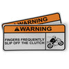 Funny Motorcycle Sticker - Warning - fingers frequently slip off the clutch