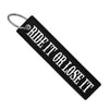 Ride It Or Lose It - Motorcycle Keychain