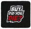 But Did You Die? - Reservoir Cover