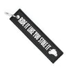 Ride It Like You Stole It - Motorcycle Keychain