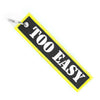 Too Easy - Motorcycle Keychain