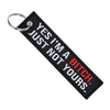 Yes I'm A Bitch, Just Not Yours - Motorcycle Keychain