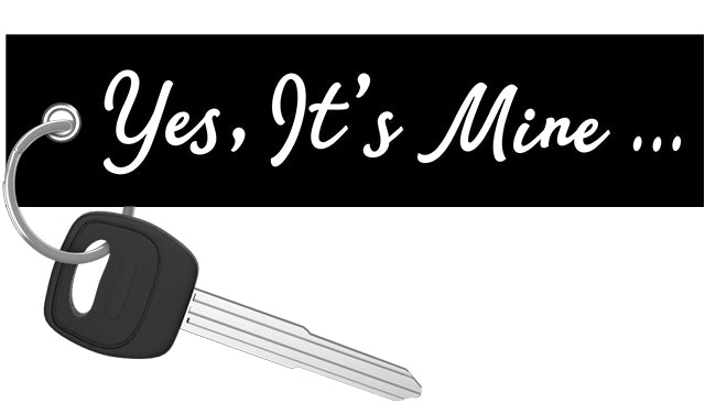 Yes, It's Mine - Motorcycle Keychain