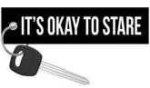 It's Okay To Stare - Motorcycle Keychain