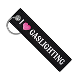 I Love Gaslighting - Motorcycle Keychain