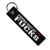 Fresh Out Of Fucks - Motorcycle Keychain