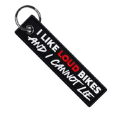 I Like Loud Bikes And I Cannot Lie - Motorcycle Keychain