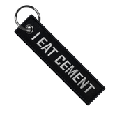 I EAT CEMENT - Motorcycle Keychain