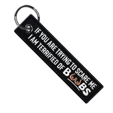 IF YOU'RE TRYING TO SCARE ME I AM TERRIFIED OF BOOBS - Motorcycle Keychain