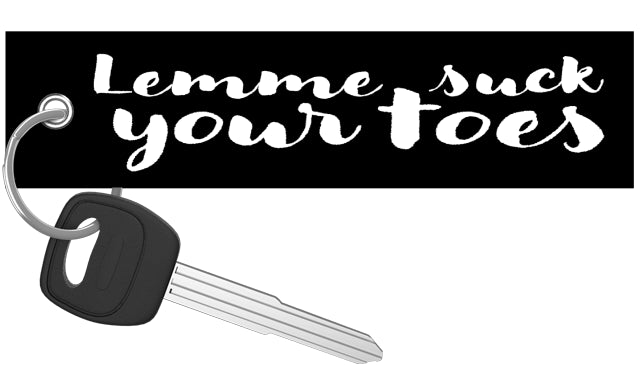 Lemme Suck Your Toes - Motorcycle Keychain