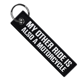 My Other Ride Is A Motorcycle - Motorcycle Keychain