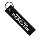 My Wife Beats Me - Motorcycle Keychain