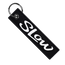 Slow - Motorcycle Keychain