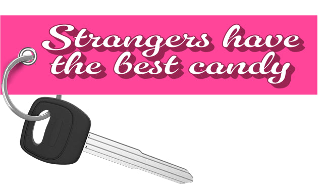 Strangers Have The Best Candy - Motorcycle Keychain