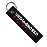 Undiagnosed But Pretty Sure - Motorcycle Keychain