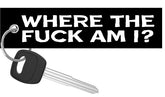 Where The F Am I?  - Motorcycle Keychain