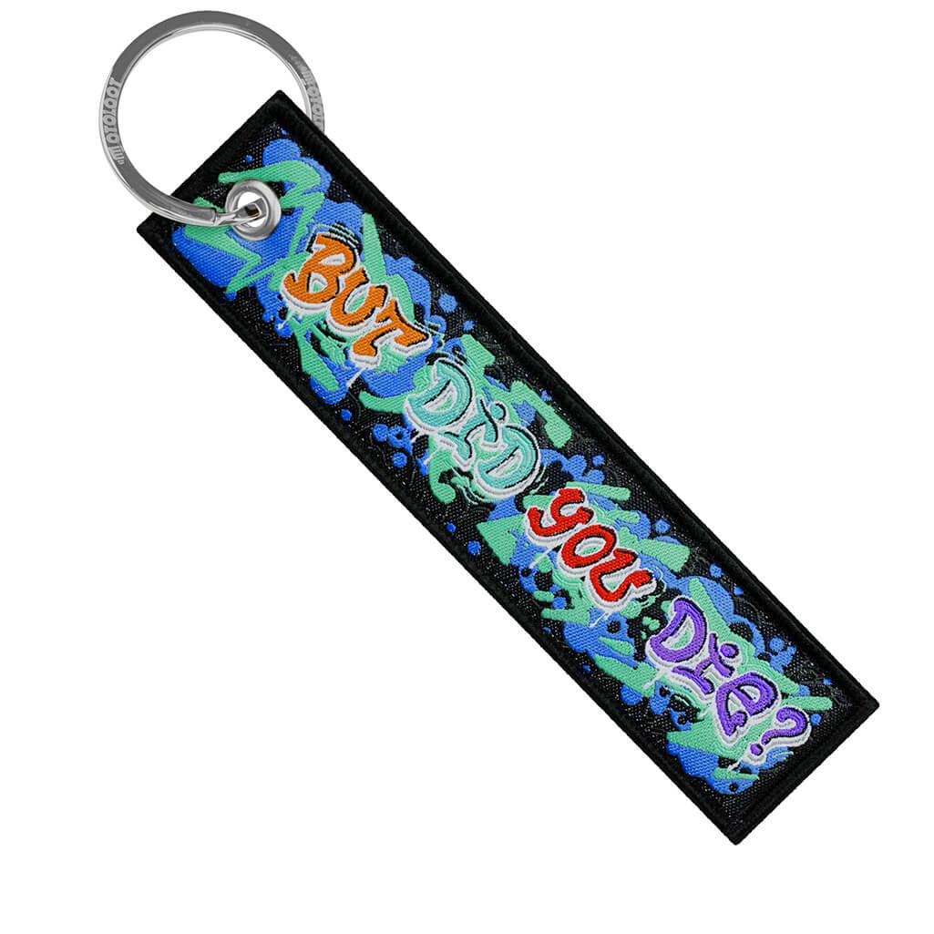 But Keychain But Did You Die Graphitti - Motorcycle Keychain - Moto Loot