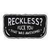 Reckless? - Motorcycle Patch