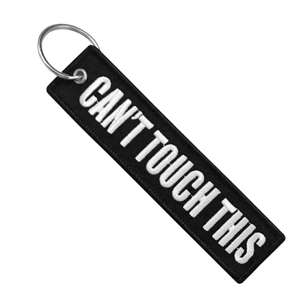 Can't Touch This - Motorcycle Keychain