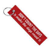 Don't Count The Days - Motorcycle Keychain