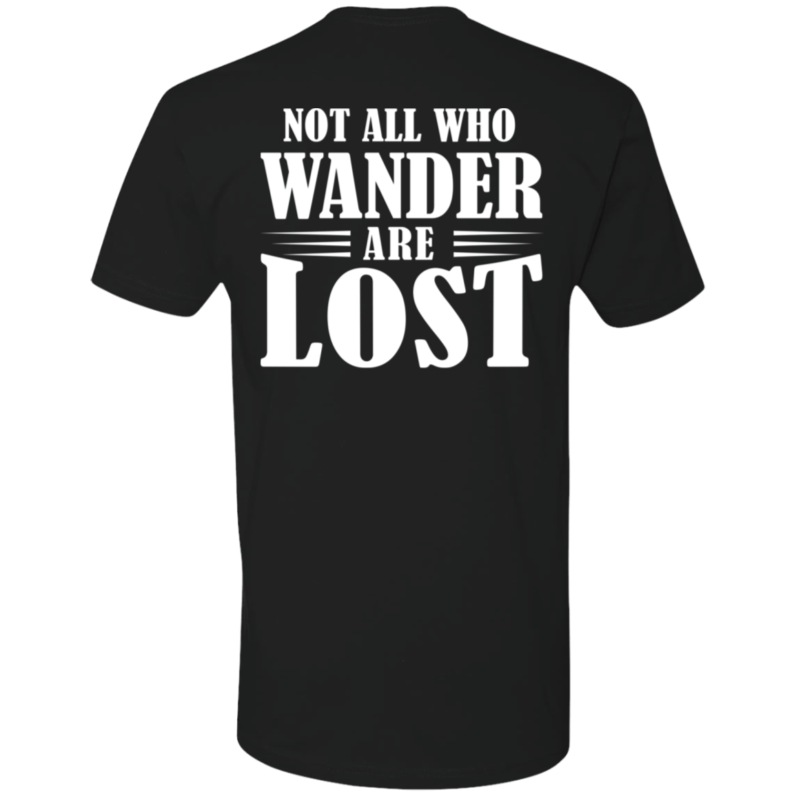 NOT ALL WHO WANDER ARE LOST MOTORCYCLIST T-SHIRT Black X-Small S M L XL 2XL 3XL 4XL