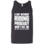 A Day Without Riding Tank Top Dark Grey X-Small S M L XL 2XL