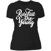 RIDE FAST DIE YOUNG LADIES T-SHIRT Black X-Small S M L XL 2XL 3XL