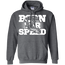 Born For Speed  Hoodie Grey Small Medium Large X-Large XX-Large XXX-Large 4XL 5XL 6XL