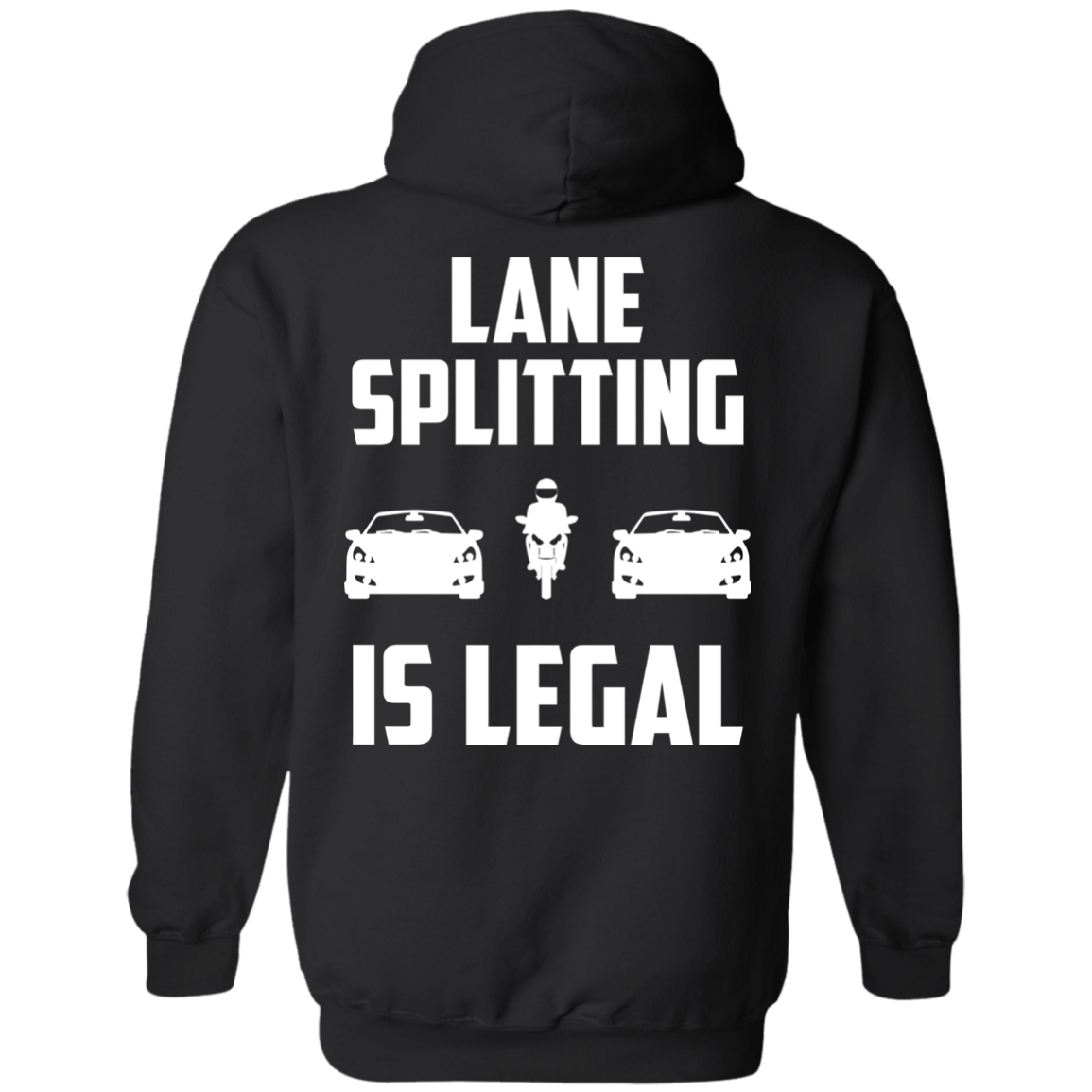 Lane Splitting is Legal Hoodie Black Small Medium Large X-Large XX-Large XXX-Large 4XL 5XL 6XL