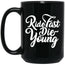 Ride Fast Die Young - Motorcycle Mug Black