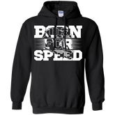 Born For Speed  Hoodie Black Small Medium Large X-Large XX-Large XXX-Large 4XL 5XL 6XL