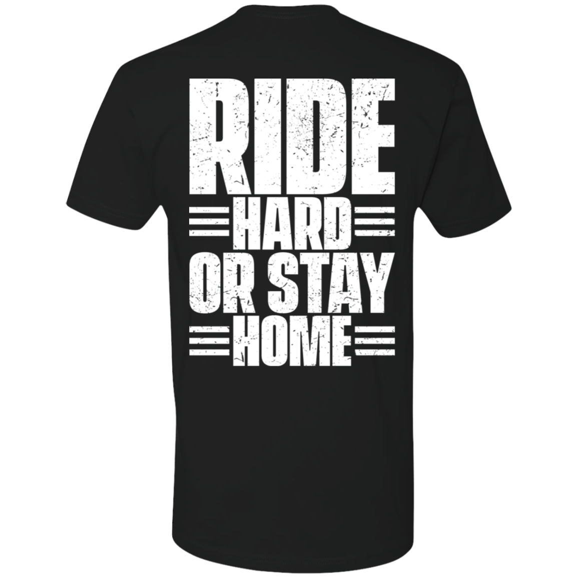 RIDE HARD T-SHIRT Black X-Small S M L XL 2XL 3XL 4XL 