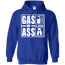 Gas Or Ass Hoodie Blue Small Medium Large X-Large XX-Large XXX-Large 4XL 5XL 6XL